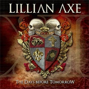 Lillian Axe - XI: The Days Before Tomorrow
