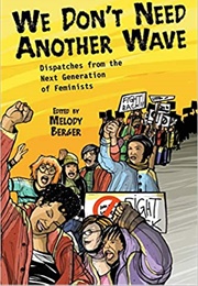 We Don't Need Another Wave (Melody Berger)