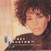 Whitney Houston - 'I Will Always Love You'