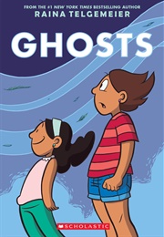 Ghosts: A Graphic Novel (Raina Telgemeier)
