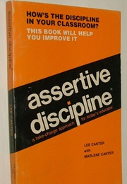 Assertive Discipline (Lee Canter)