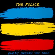 The Police - Every Breath You Take (1983)