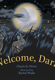 Welcome, Dark (Charis St. Pierre)