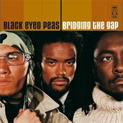 Bridging the Gap (Black Eyed Peas, 2000)