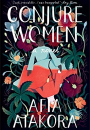 Conjure Women (AFIa Atakora)