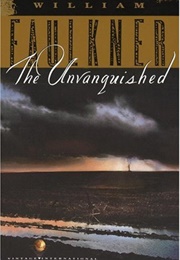 The Unvanquished (William Faulkner)