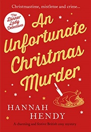 An Unfortunate Christmas Murder (Hannah Hendy)