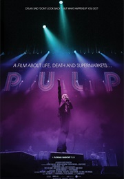 Pulp: A Film About Life, Death &amp; Supermarkets (2014)