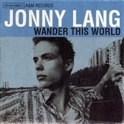 Wander This World (Jonny Lang)