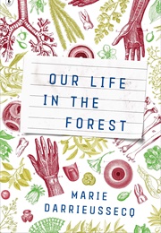 Our Life in the Forest (Marie Darrieussecq)