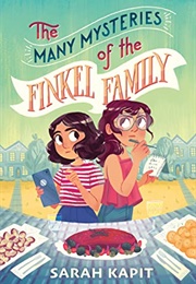 The Many Mysteries of the Finkel Family (Sarah Kapit)