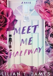 Meet Me Halfway (Lilian T. James)