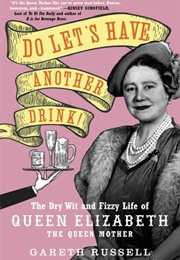 Do Let's Have Another Drink (Gareth Russell)