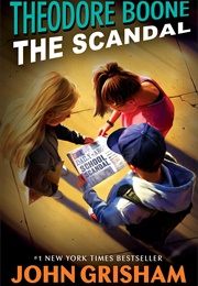 Theodore Boone: The Scandal (John Grisham)