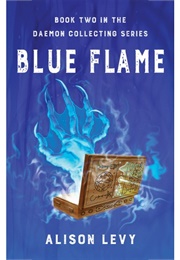 Blue Flame (Alison Levy)