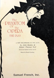 The Phantom of the Opera: The Play (John Kenley and Robert Thomas Noll)