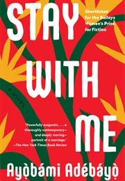 Stay With Me (Ayobami Adebayo)