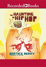 Haunting of Hip Hop (Beatrice Berry)