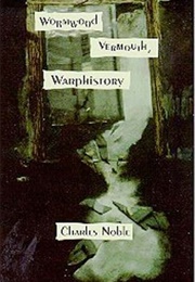 Wormwood Vermouth, Warphistory (Charles Noble)