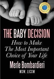 The Baby Decision (Merle Bombardieri)