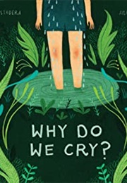 Why Do We Cry? (Fran Pintadera)