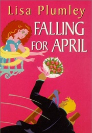 Falling for April (Lisa Plumley)