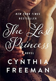 The Last Princess (Cynthia Freeman)
