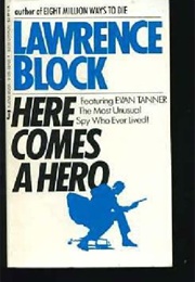 Here Comes a Hero (Lawrence Block)