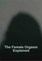 Female Orgasm Explained (2006)