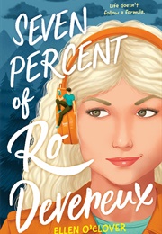 Seven Percent of Ro Devereaux (Ellen O'Clover)