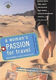 A Woman's Passion for Travel (Marybeth Bond)