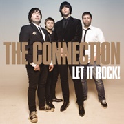 The Connection - Let It Rock!