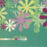 800 Cherries- Romantico