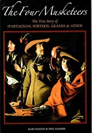 The Four Musketeers: The True Story of D&#39;Artagnan, Porthos, Aramis Athos (Kari L. Maund)