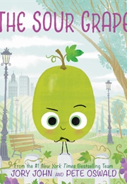 The Sour Grape (Jory John)