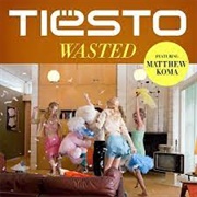 Wasted - Tiësto