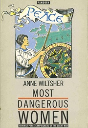 Most Dangerous Women (Anne Wiltsher)