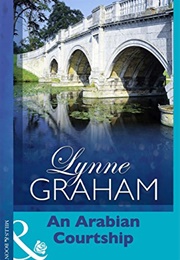 An Arabian Courtship (Lynne Graham)