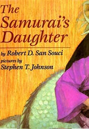 The Samurai's Daughter (Robert San Souci)