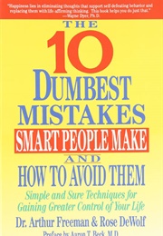 The 10 Dumbest Mistakes (Arthur Freeman &amp; Rose Dewolf)