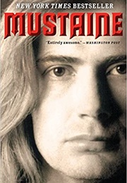 Mustaine: A Heavy Metal Memoir (Dave Mustaine)