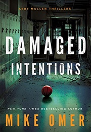 Damaged Intentions (Mike Omer)