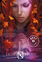 Il Sacrificio (I Regni Di Nashira) (Licia Troisi)
