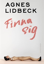 Finna Sig (Agnes Lidbeck)