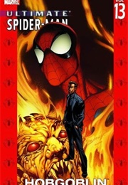 Ultimate Spider-Man, Volume 13: Hobgoblin (Brian Michael Bendis)