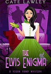 The Elvis Enigma (Cate Lawley)