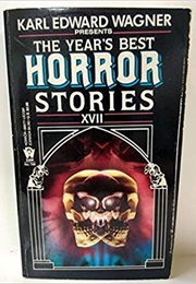 The Year's Best Horror Stories XVII (Wagner)