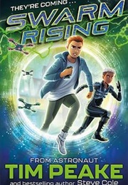 Swarm Rising (Tim Peake and Steve Cole)