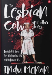 The Lesbian Cow and Other Stories (Indu Menon)