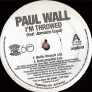 I&#39;m Throwed - Paul Wall Ft. Jermaine Dupri